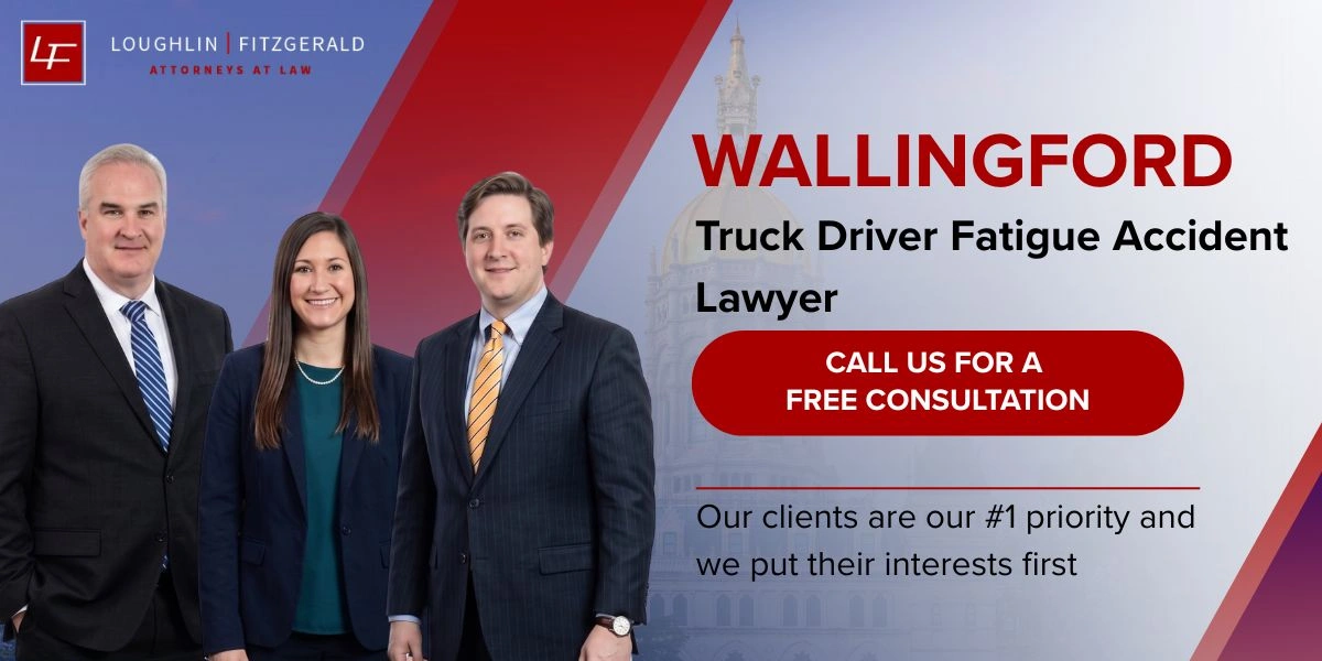 Wallingford Truck Driver Fatigue Accident Lawyer