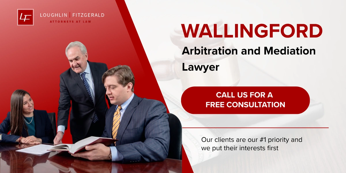 Wallingford Arbitration and Mediation Lawyer