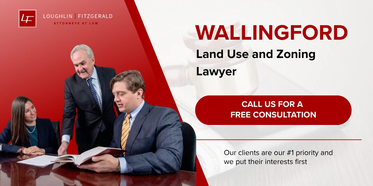 Wallingford Land Use and Zoning Lawyer