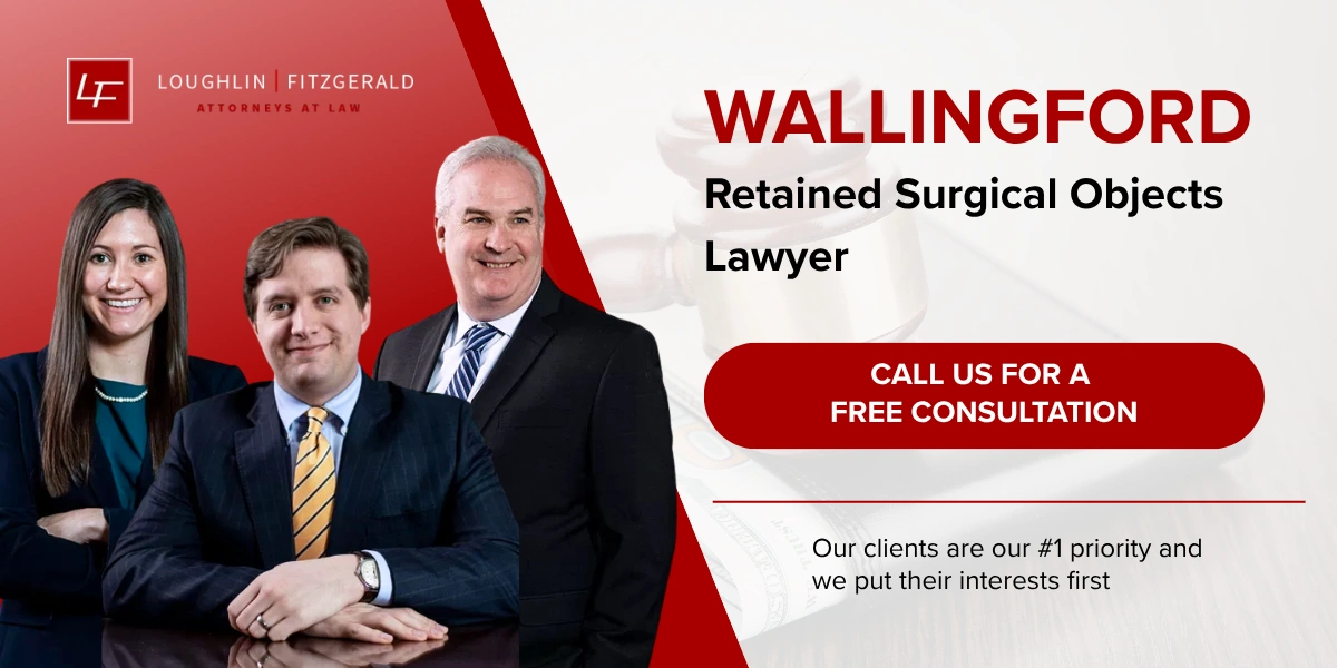 Wallingford Retained Surgical Objects Lawyer