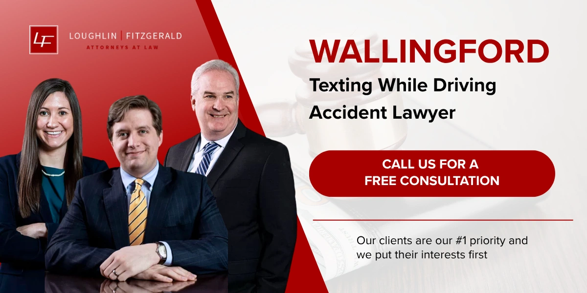 Wallingford Texting While Driving Accident Lawyer
